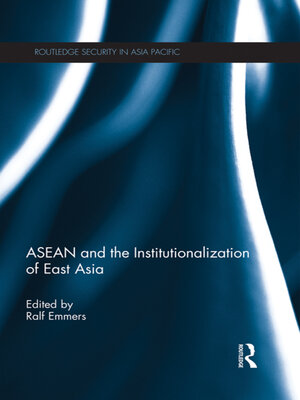 cover image of ASEAN and the Institutionalization of East Asia